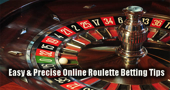 Easy & Precise Online Roulette Betting Tips